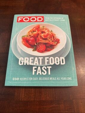 Everyday Food Great Food Fast 250  Martha Stewart Living Book Cookbook Recipes